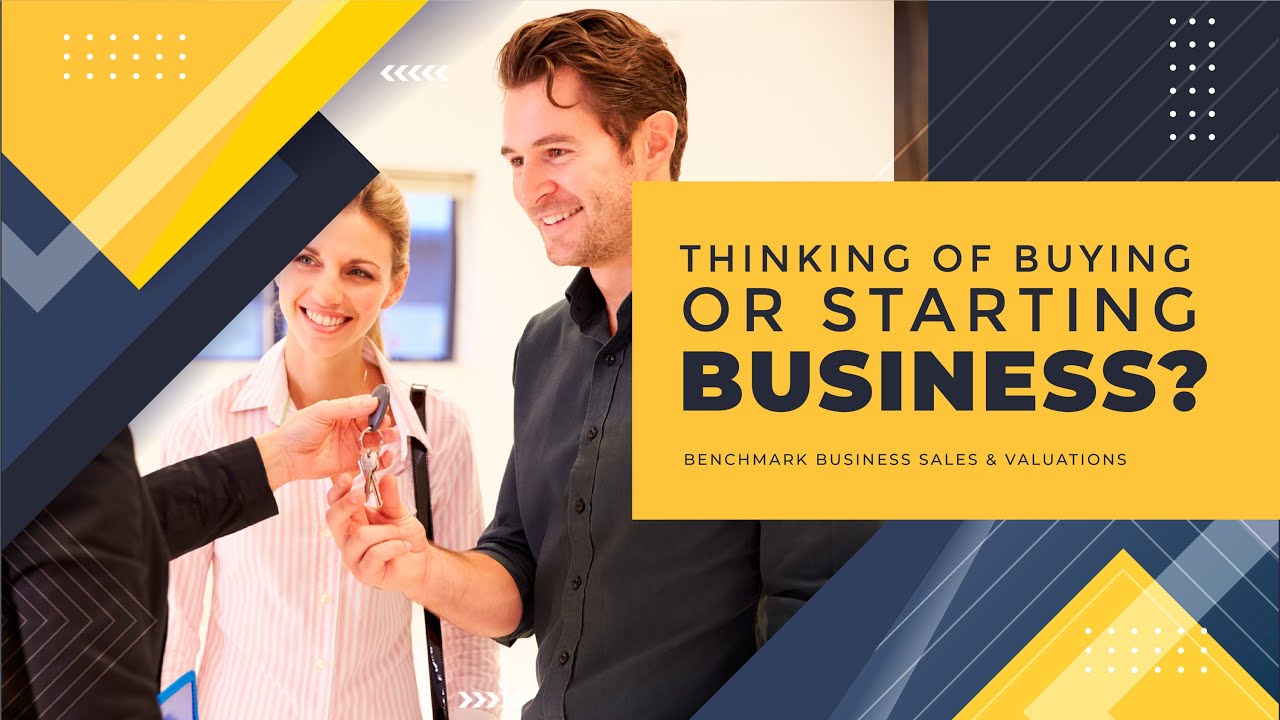 Are you thinking of buying or starting a business?